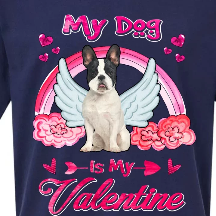 French Bulldog My Dog Is My Valentine Dog Valentines Day Gift Sueded Cloud Jersey T-Shirt