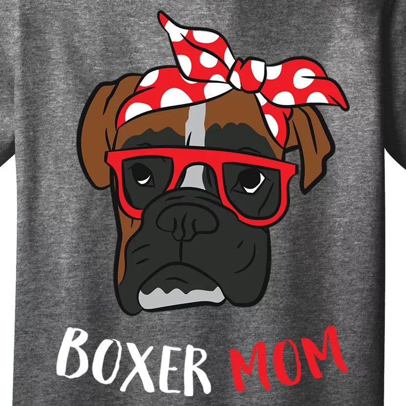 Funny Boxer Mom For Lover Boxer Dogs Gift T-Shirt