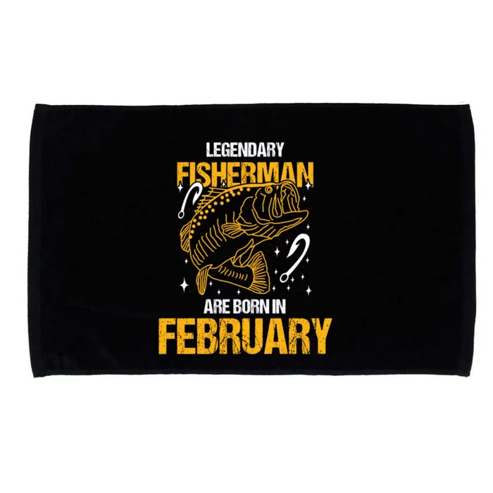 Fisher Birth Month Legendary Fisher Are Born In February Great Gift Microfiber Hand Towel