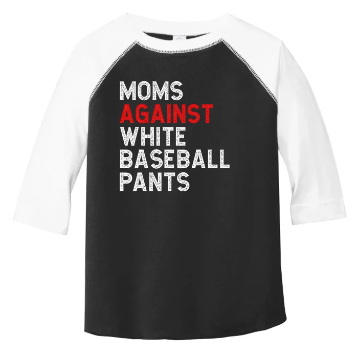 Funny Baseball Mom Moms Against White Baseball Pants Toddler Fine Jersey T-Shirt