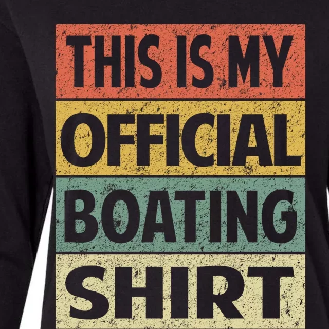 Funny Boating Meaningful Gift This Is My Boating Gift Womens Cotton Relaxed Long Sleeve T-Shirt