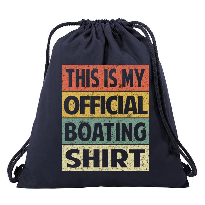 Funny Boating Meaningful Gift This Is My Boating Gift Drawstring Bag