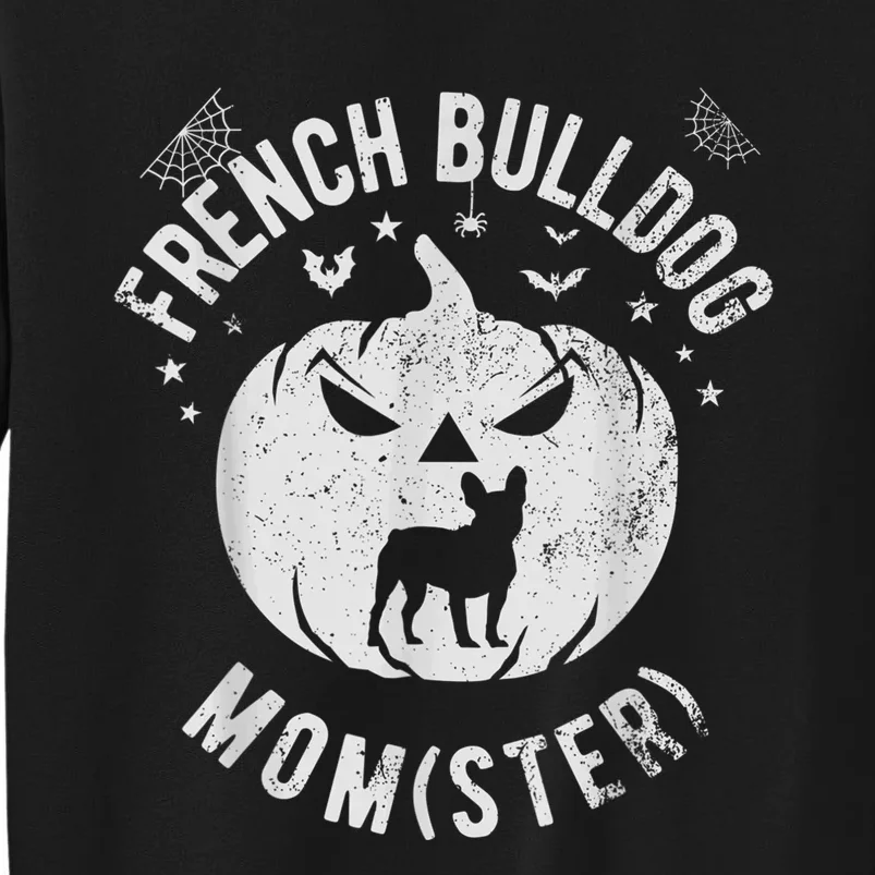 French Bulldog Momster Halloween Tall Sweatshirt