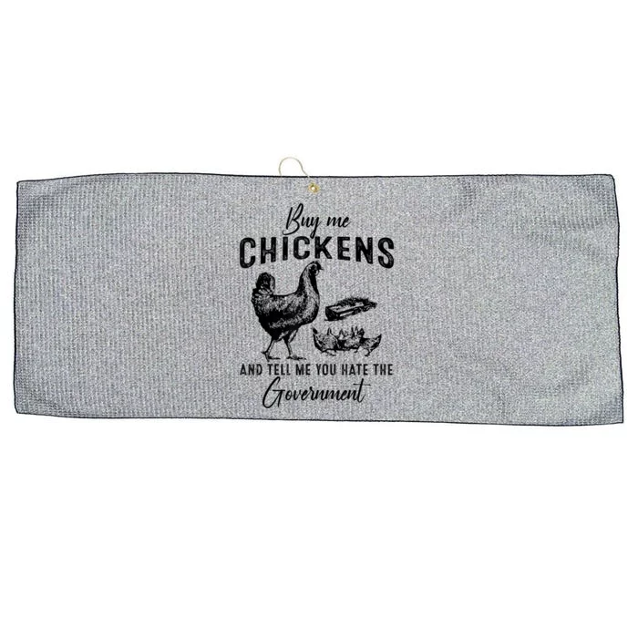 Funny Buy Me Chickens And Tell Me You Hate The Government Large Microfiber Waffle Golf Towel