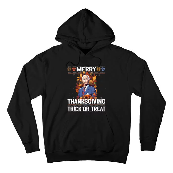 Funny Biden Meme Merry 4th Of Thanksgiving Trick Or Treat Tall Hoodie