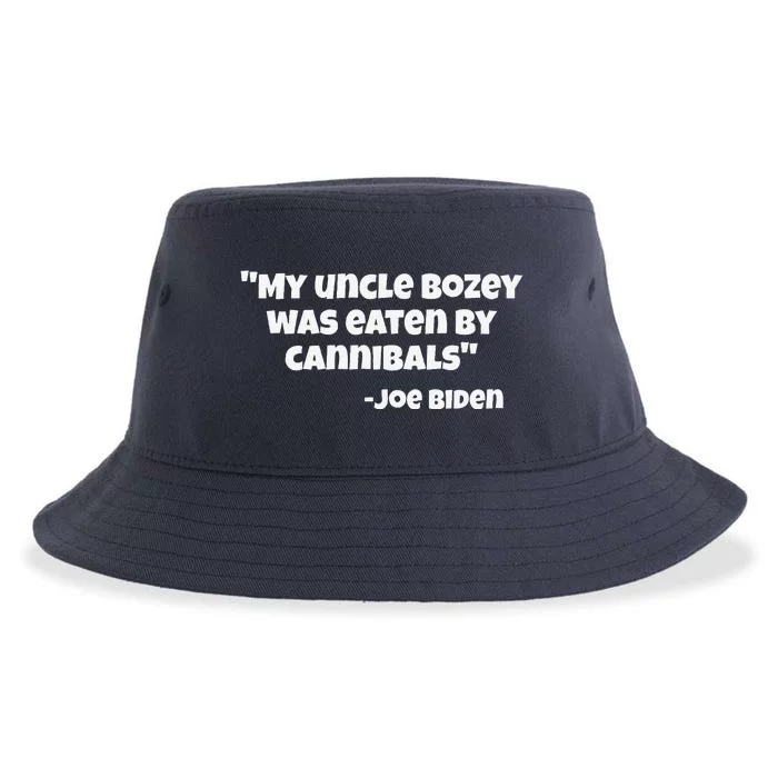 Funny Biden My Uncle Bozey Was Eaten By Cannibals Humor Sustainable Bucket Hat