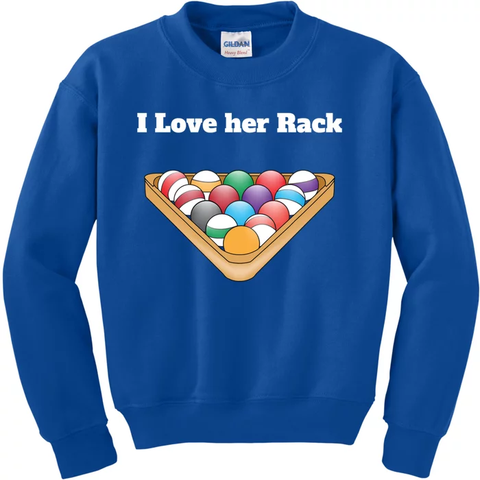 Funny Billiards Matching Couples Funny Gift I Love Her Rack Meaningful Gift Kids Sweatshirt