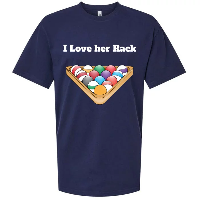 Funny Billiards Matching Couples Funny Gift I Love Her Rack Meaningful Gift Sueded Cloud Jersey T-Shirt