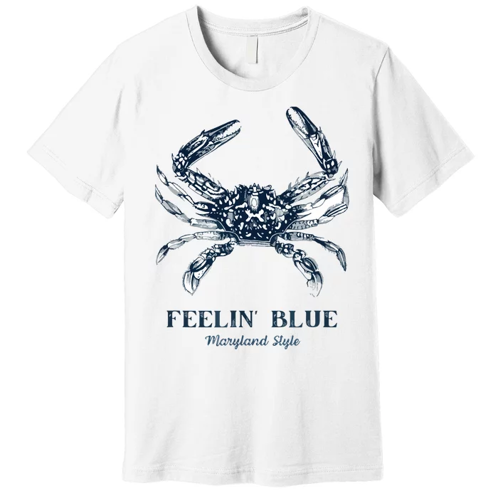 Feelin' Blue Maryland Style Retro Crab Premium T-Shirt