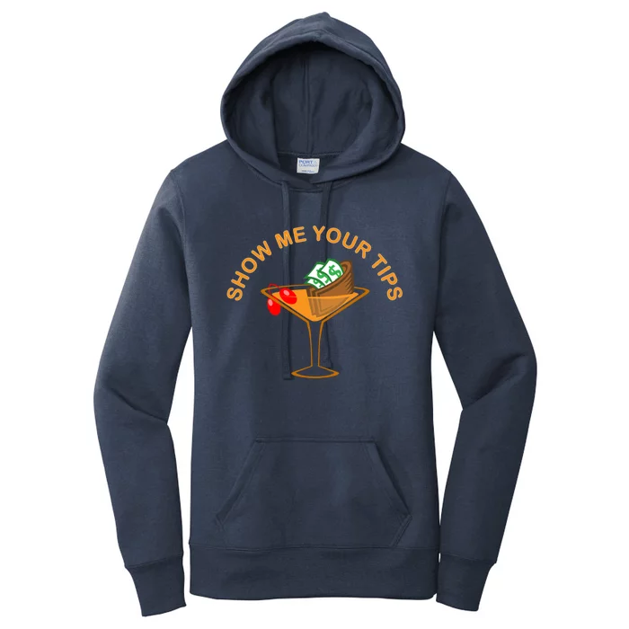 Funny Bartending Mixology Show Me Your Tips Waitress Cool Gift Women's Pullover Hoodie