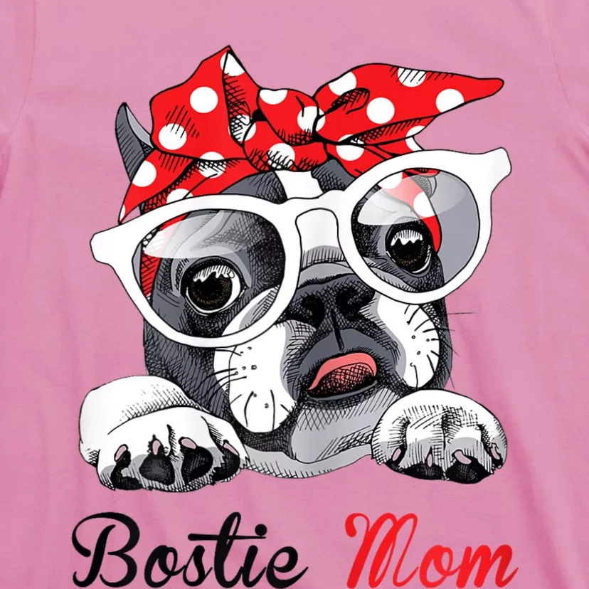 Funny Bostie Mom For Boston Terrier Dogs Lovers T-Shirt