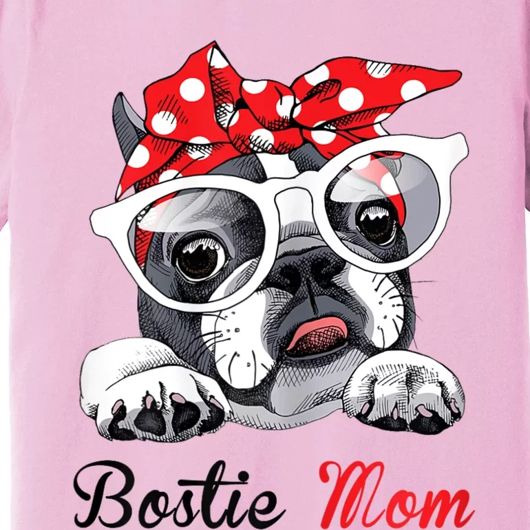 Funny Bostie Mom For Boston Terrier Dogs Lovers Premium T-Shirt