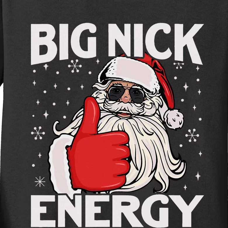 Funny Big Nick Energy Santa Xmas Christmas Kids Long Sleeve Shirt