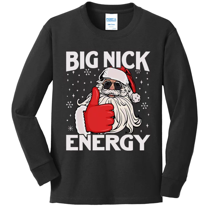 Funny Big Nick Energy Santa Xmas Christmas Kids Long Sleeve Shirt