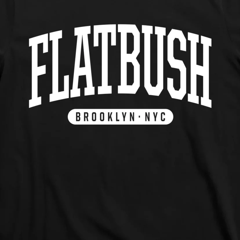 Flatbush Brooklyn Ny Souvenirs Nyc Borough Flatbush Brooklyn New York T-Shirt