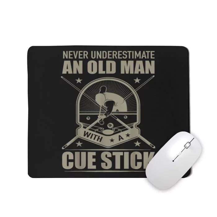 Funny Billiard Never Underestimate An Old Man With A Cue Stick Gift Mousepad