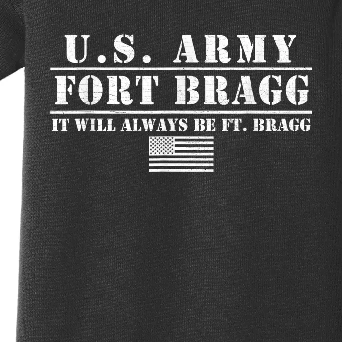 Fort Bragg Nc Basic Training It Will Always Be Ft. Bragg Baby Bodysuit