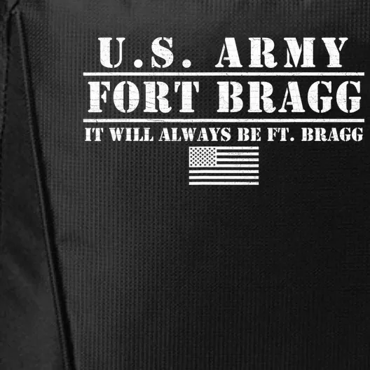 Fort Bragg Nc Basic Training It Will Always Be Ft. Bragg City Backpack