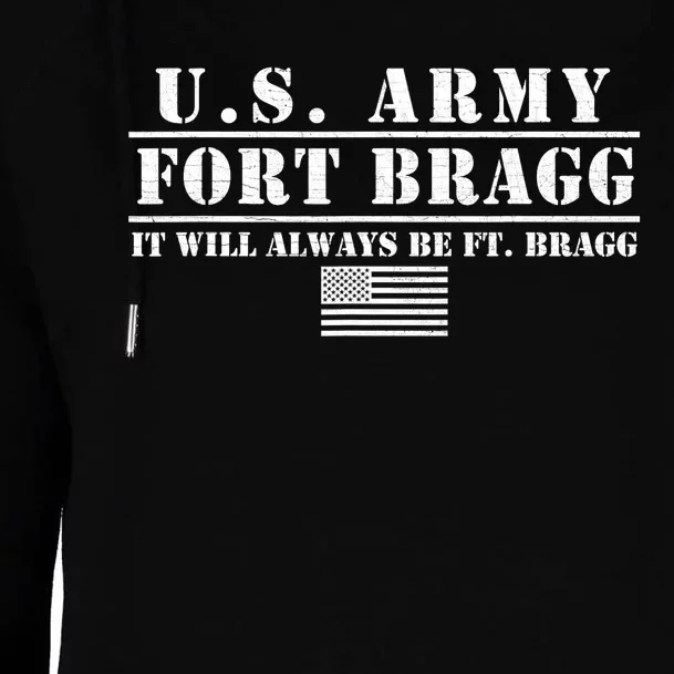 Fort Bragg Nc Basic Training It Will Always Be Ft. Bragg Womens Funnel Neck Pullover Hood