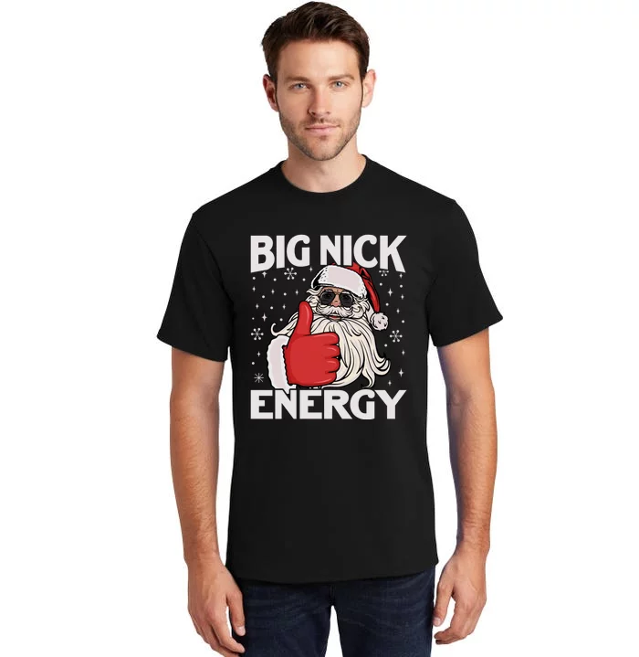 Funny Big Nick Energy Santa Xmas Christmas Long Sleeve Tall T-Shirt