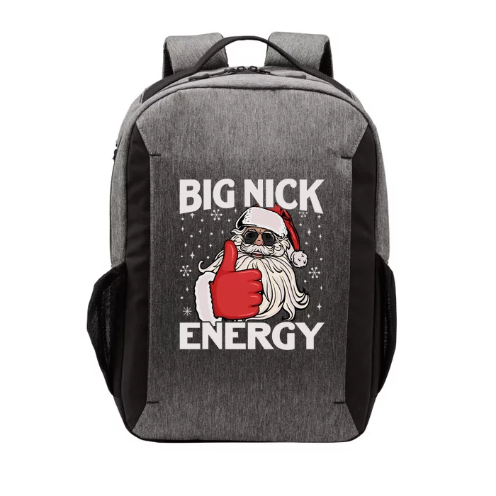 Funny Big Nick Energy Santa Xmas Christmas Long Sleeve Vector Backpack