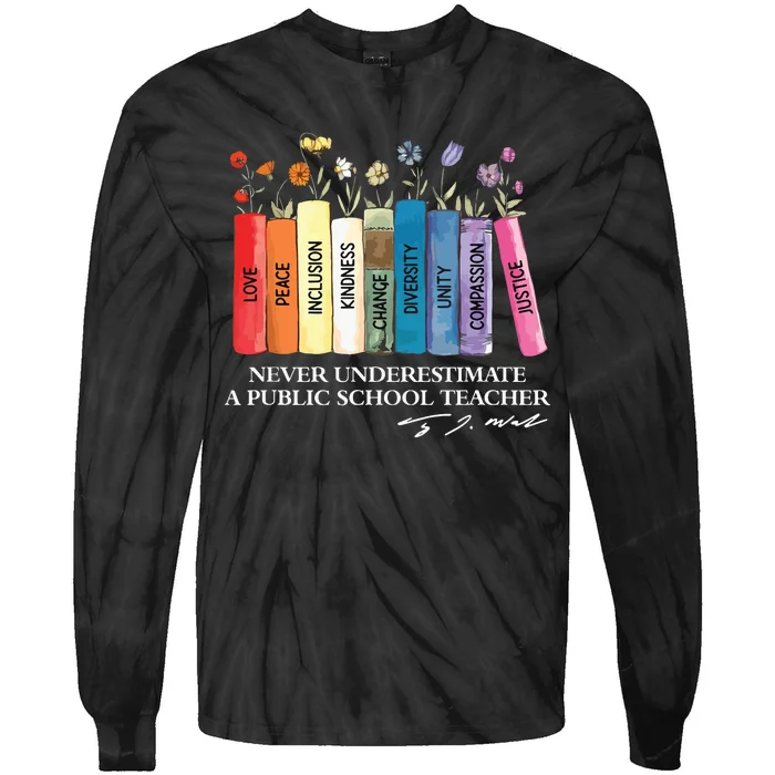 Floral Books Never Underestimate A Public School Teacher Tie-Dye Long Sleeve Shirt