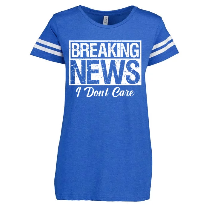 Funny Breaking News I Don't Care Sarcasm Humor Enza Ladies Jersey Football T-Shirt