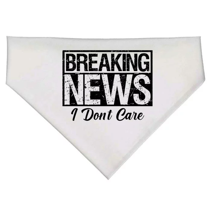 Funny Breaking News I Don't Care Sarcasm Humor USA-Made Doggie Bandana