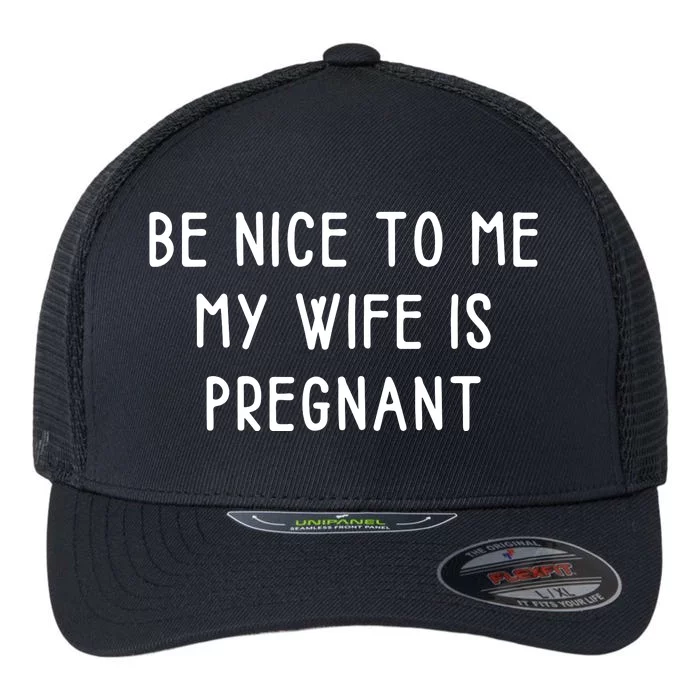 Funny Be Nice To Me Flexfit Unipanel Trucker Cap