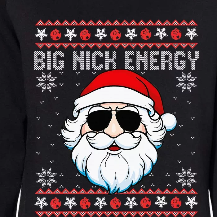 funny Big Nick Energy Santa Ugly Christmas Sweater Womens California Wash Sweatshirt