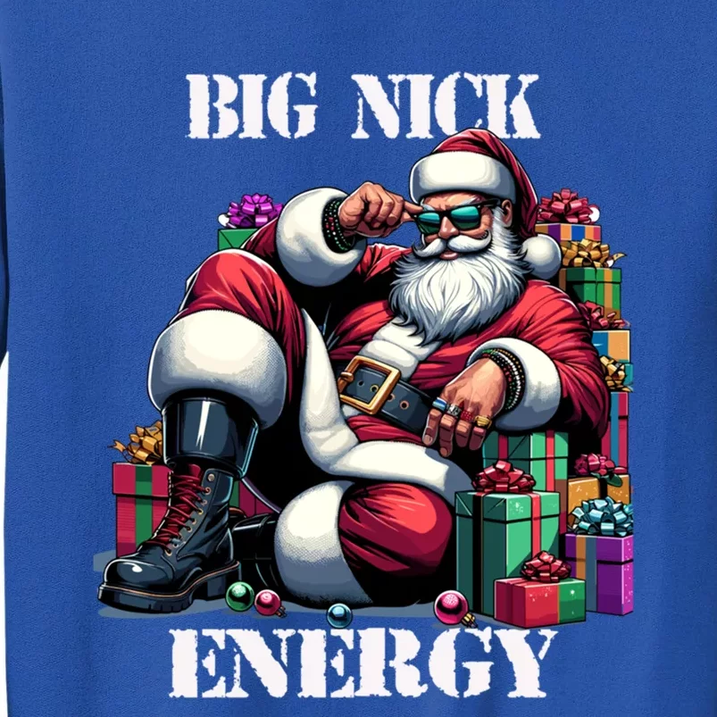 Fun Big Nick Energy Funny Santa Claus Christmas Xmas Cool Gift Tall Sweatshirt