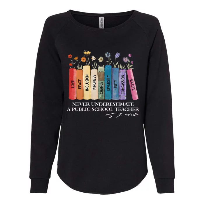 Floral Books Never Underestimate A Public School Teacher Womens California Wash Sweatshirt