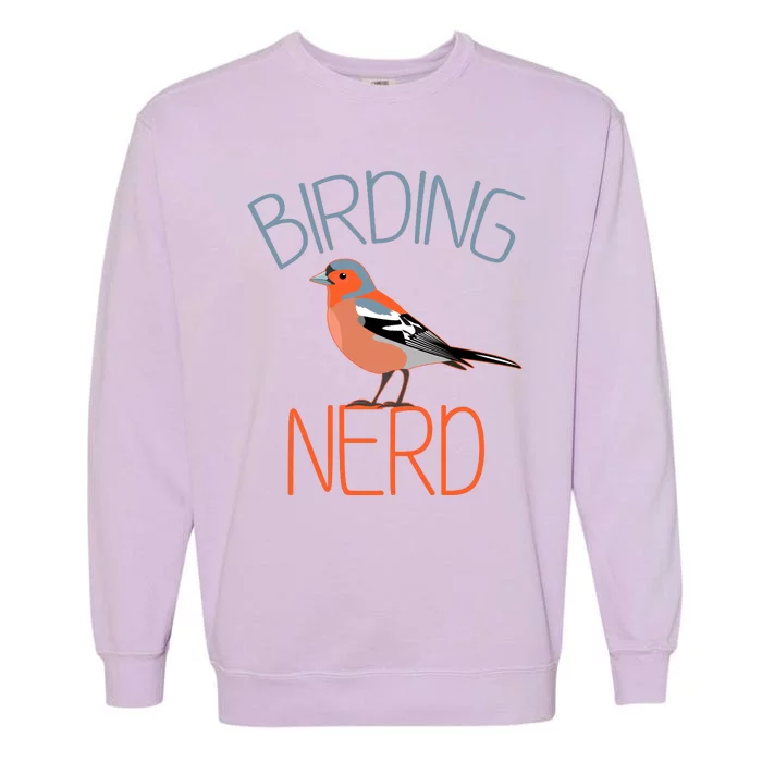 Funny Birding Nerd Bird Watching Fan Garment-Dyed Sweatshirt