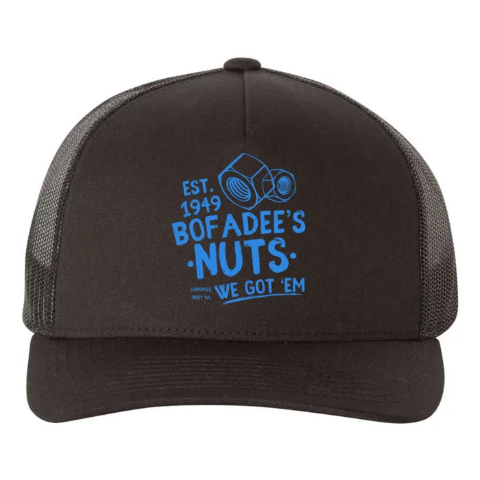 Funny Bofadees Nuts We Got Em Yupoong Adult 5-Panel Trucker Hat