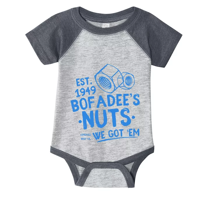 Funny Bofadees Nuts We Got Em Infant Baby Jersey Bodysuit