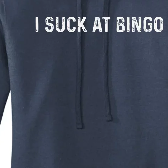 Funny Bingo Night Suck At Bingo Game Women's Pullover Hoodie