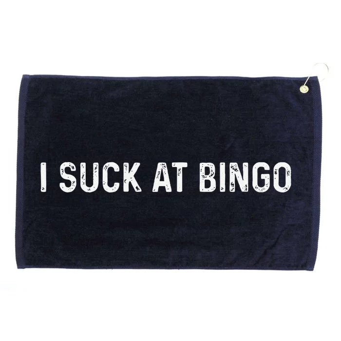 Funny Bingo Night Suck At Bingo Game Grommeted Golf Towel