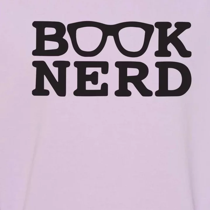 Funny Book Nerd Librarian Teacher Student Reader Book Lover Garment-Dyed Sweatshirt