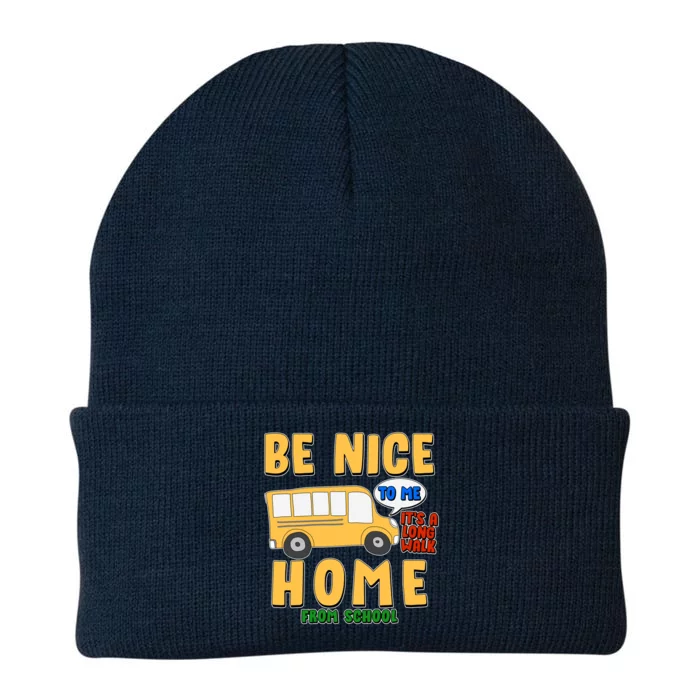 Funny Be Nice To Me It's A Long Walk Home Be Nice to Bus Driver Knit Cap Winter Beanie