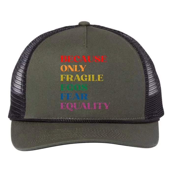 Funny BECAUSE ONLY FRAGILE EGOS FEAR EQUALITY Retro Rope Trucker Hat Cap