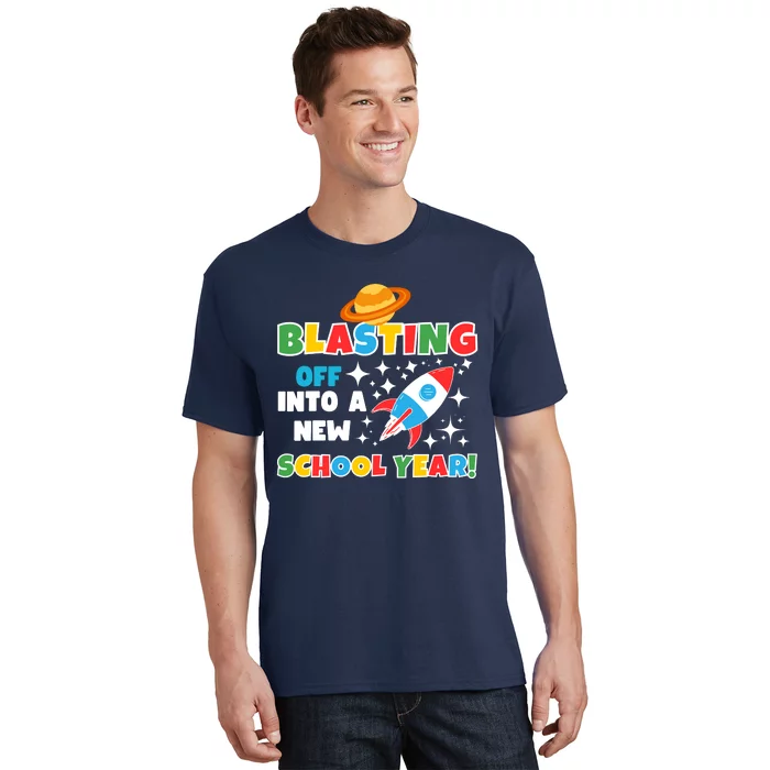 Funny Blast Off Into A New School Year Is For The Beginning Of The School Year T-Shirt