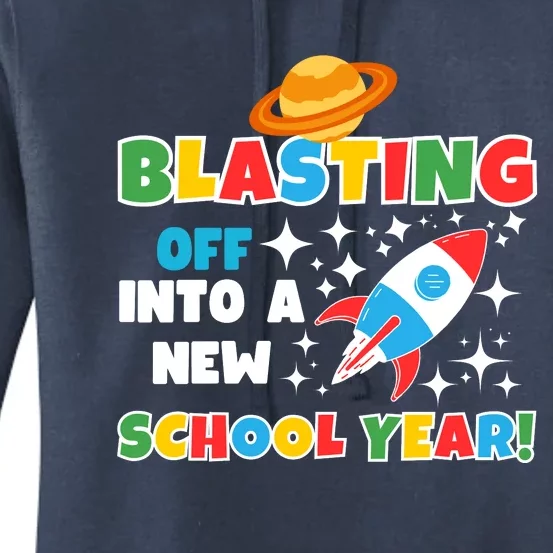 Funny Blast Off Into A New School Year Is For The Beginning Of The School Year Women's Pullover Hoodie