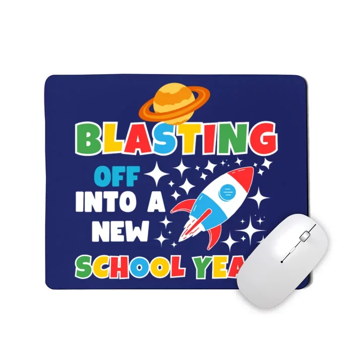 Funny Blast Off Into A New School Year Is For The Beginning Of The School Year Mousepad