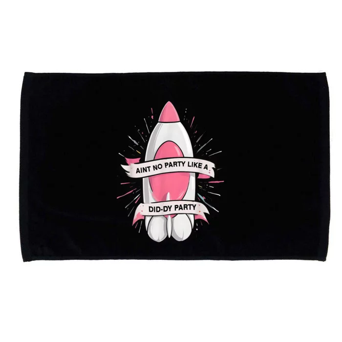 Funny Baby Oil Birthday Aint No Party Like A Diddy Rocket Oil Gift Microfiber Hand Towel