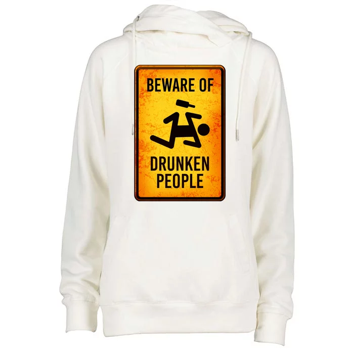 Funny Beware Of Drunken People Road Sign Womens Funnel Neck Pullover Hood