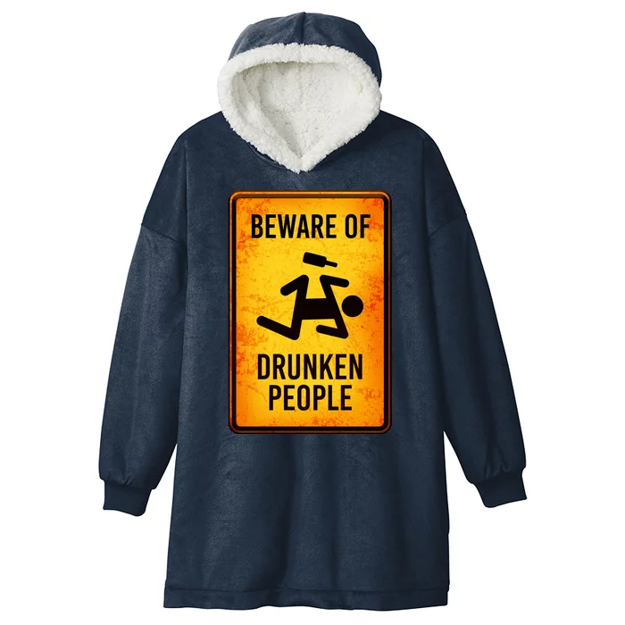 Funny Beware Of Drunken People Road Sign Hooded Wearable Blanket