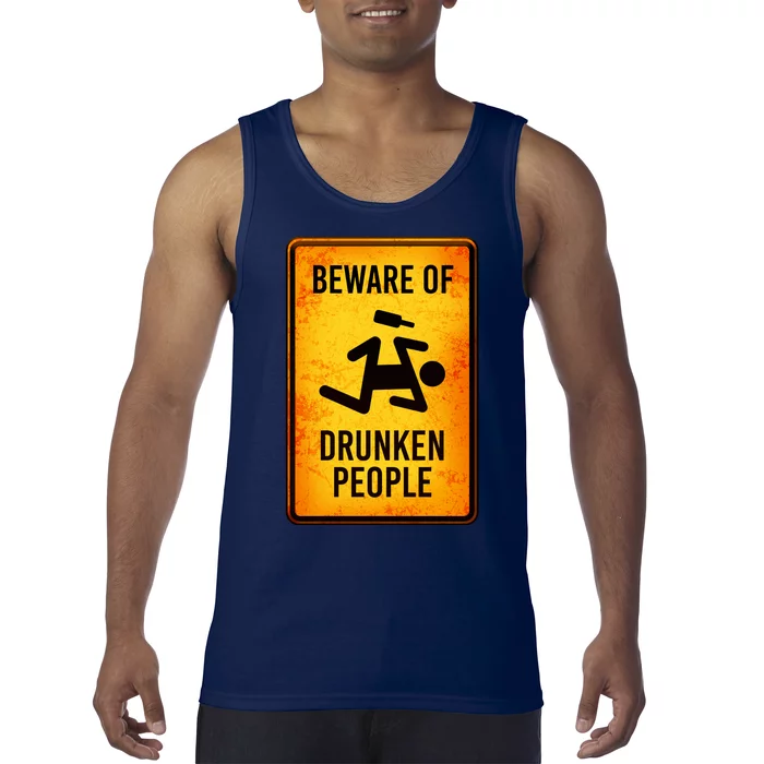 Funny Beware Of Drunken People Road Sign Tank Top