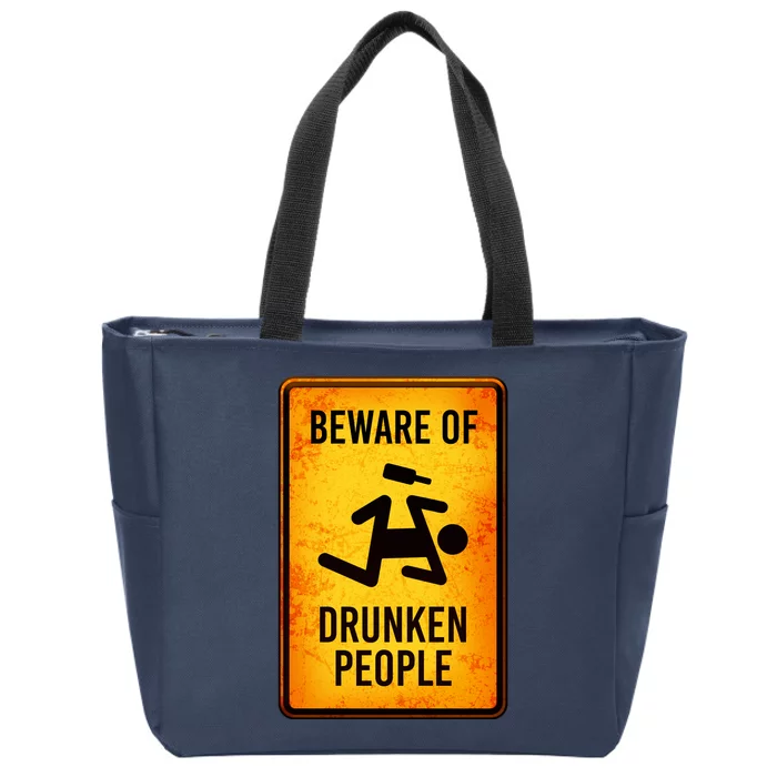 Funny Beware Of Drunken People Road Sign Zip Tote Bag