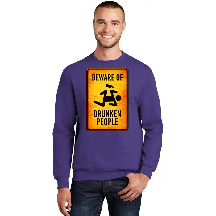 Funny Beware Of Drunken People Road Sign Sweatshirt