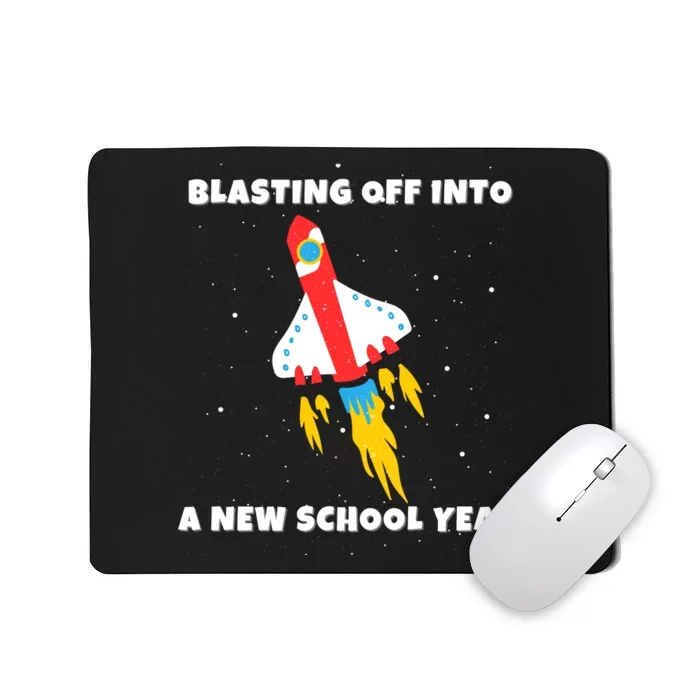 Funny Blast Off Into A New School Year Is For Back To School Mousepad